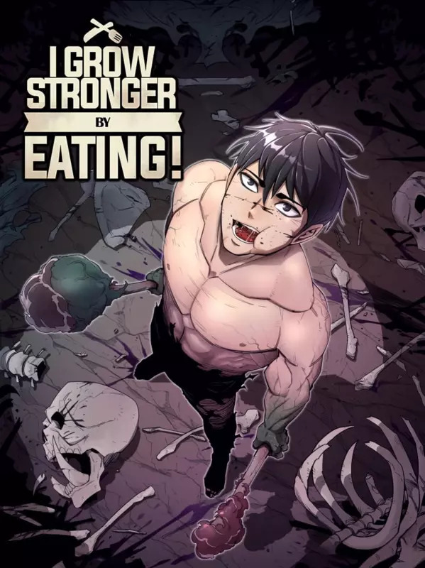 I Get Stronger the More I Eat (COMPLETE) (WEBTOON)